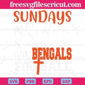 Sundays Are For Jesus And Bengals Football, Vector Svg Invert