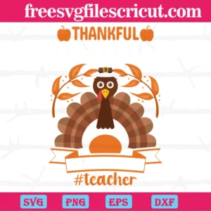 Thankful Blessed And Kind Of A Mess Teacher, Graphic Design