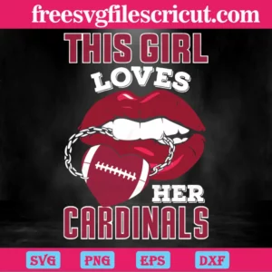 This Girl Loves Her Cardinals Sexy Lips, Graphic Design