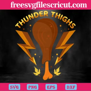 Thunder Thighs Turke Thankful, Graphic Design Invert