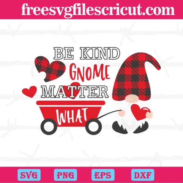 Valentine Gnome Be Kind Gnome Matter What, Scalable Vector Graphics