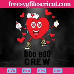 Valentine Nurse Boo Boo Crew, Svg Png Dxf Eps Digital Files Invert