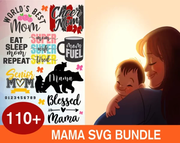 110+ Mama Quotes Bundle