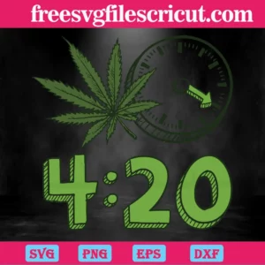 420 Weed Time, Svg Png Dxf Eps Digital Download Invert