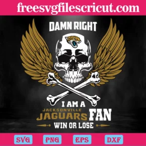 Damn Right I Am A Jacksonville Jaguars Fan Win Or Lose, Svg Designs Invert