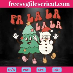 Fa La La La Christmas Tree And Snowman, Layered Svg Files Invert