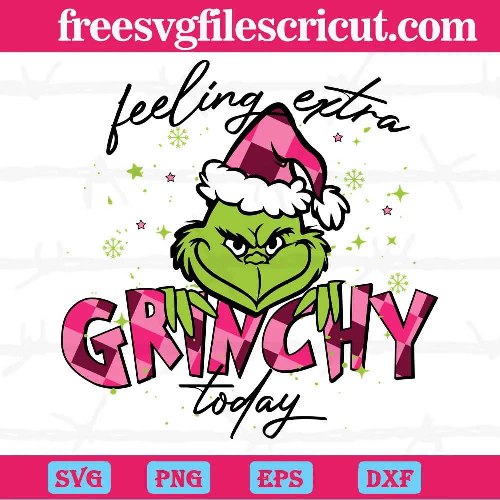 Feeling Extra Grinchy Today, Laser Cut Svg Files - free svg files for ...