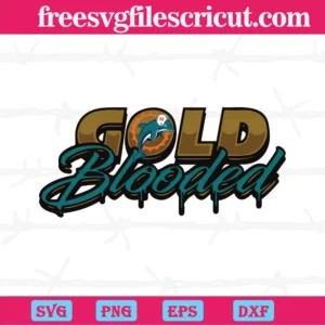 Gold Blooded Miami Dolphins, Layered Svg Files