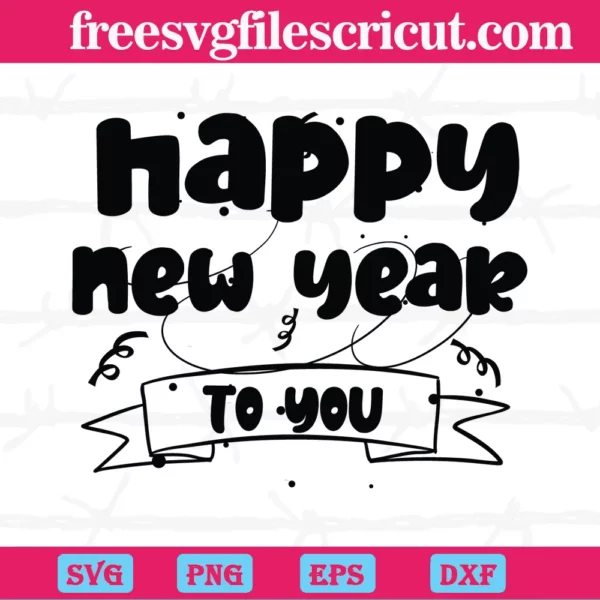 Happy New Year To You Gift Diy Crafts, Graphic Design
