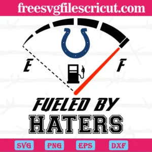 Indianapolis Colts Fueled By Haters, Svg File Formats