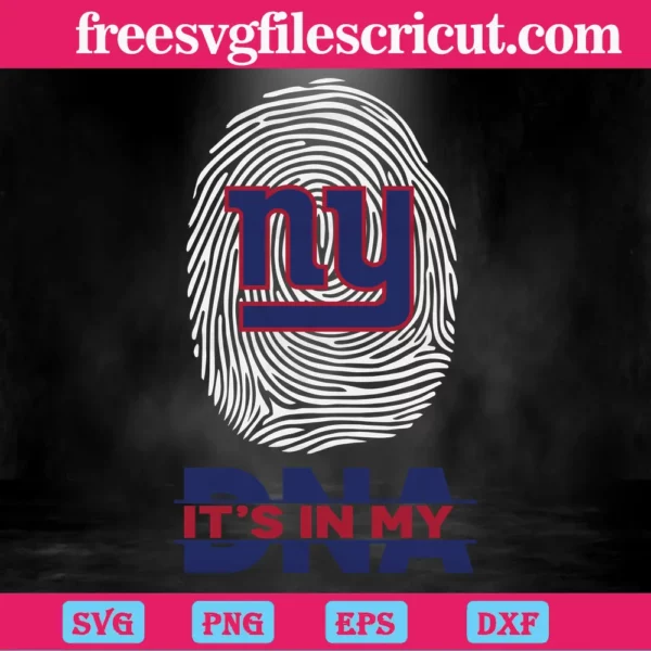 Its In My Dna New York Giants, Svg Png Dxf Eps Cricut