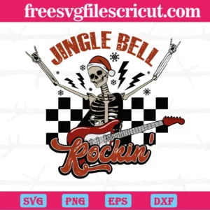 Jingle Bell Rockin Christmas Skeleton, High-Quality Svg Files