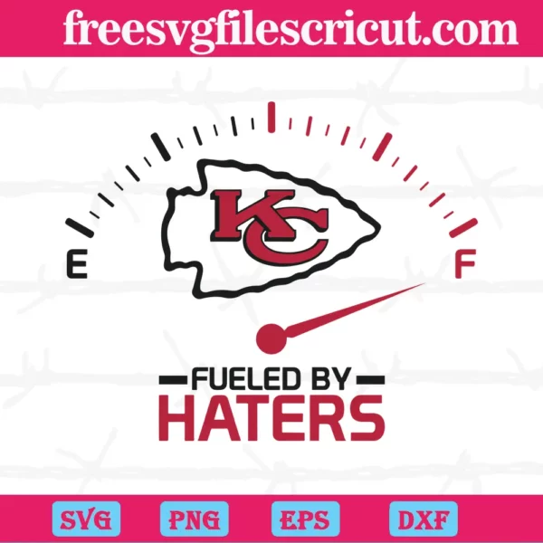 Kansas City Chiefs Fueled By Haters Nfl Team, Cuttable Svg Files