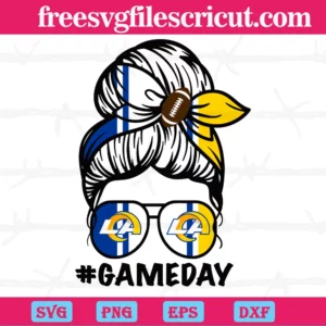 Los Angeles Rams Messy Bun Mom Game Day, Svg Png Dxf Eps Cricut