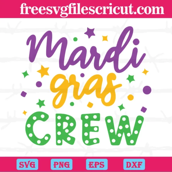 Mardi Gras Crew, Svg Files For Crafting And Diy Projects