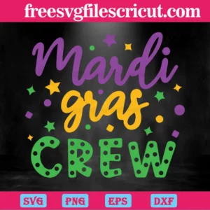 Mardi Gras Crew, Svg Files For Crafting And Diy Projects Invert
