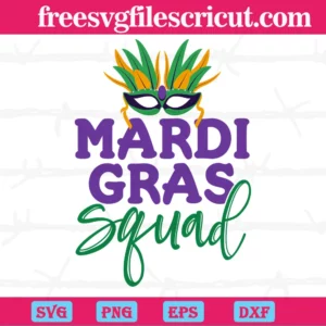 Mardi Gras Squad, Laser Cut Svg Files