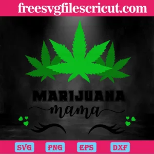 Marijuana Mama, Svg Files For Crafting And Diy Projects Invert