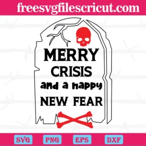 Merry Crisis And Happy New Year Diy Crafts, Layered Svg Files