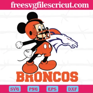 Mickey Disney Denver Broncos Football Team, Svg Png Dxf Eps Digital Files