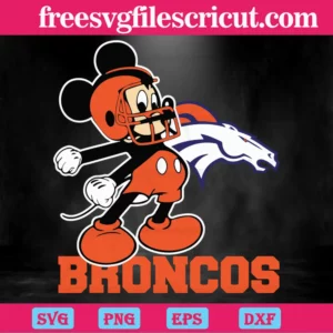 Mickey Disney Denver Broncos Football Team, Svg Png Dxf Eps Digital Files Invert