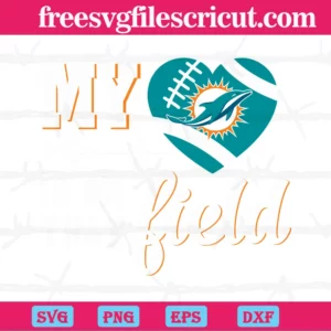 My Heart Is On That Field Miami Dolphins, Svg Png Dxf Eps Designs Download Invert