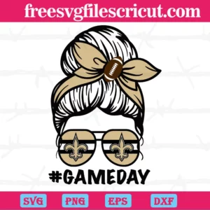 New Orleans Saints Messy Bun Mom Game Day, Cuttable Svg Files