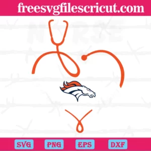 Nurse It Is A Work Of Heart Denver Broncos, Vector Svg Invert