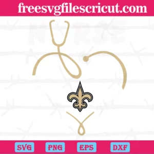 Nurse It Is A Work Of Heart New Orleans Saints, Laser Cut Svg Files Invert