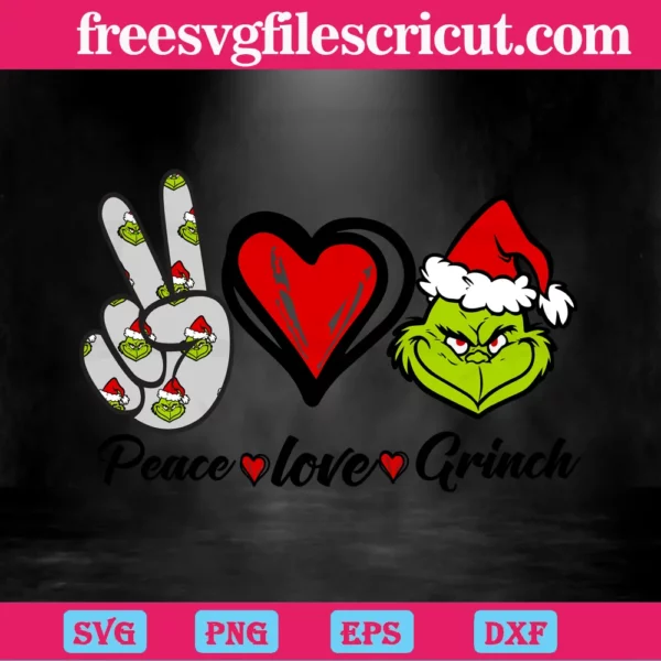 Peace Love Grinch, Svg Files For Crafting And Diy Projects - free svg ...