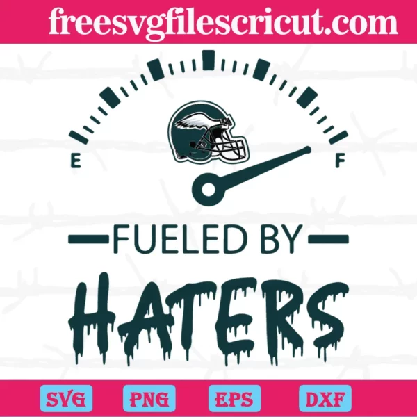 Philadelphia Eagles Fueled By Haters, Premium Svg Files