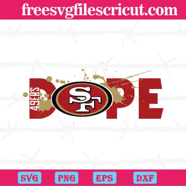 San Francisco 49Ers Dope, Vector Illustrations