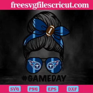 Tennessee Titans Messy Bun Mom Game Day, Laser Cut Svg Files Invert