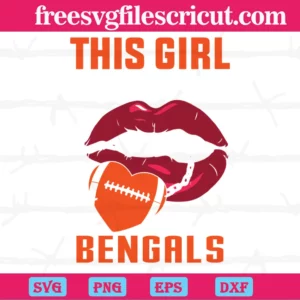 This Girl Loves Her Bengals Sexy Lips, Digital Files Invert