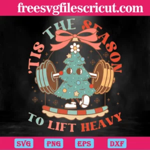 Tis The Season To Lift Heavy Christmas Gym, Svg Icons Invert