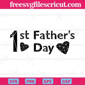 1St Father'S Day, Svg Png Dxf Eps Digital Download