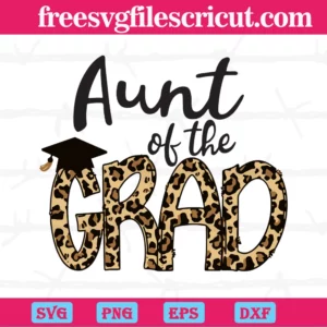 Aunt Of The Grad Graduation Cap Clipart, Vector Svg