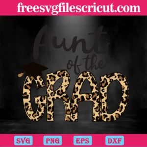 Aunt Of The Grad Graduation Cap Clipart, Vector Svg Invert