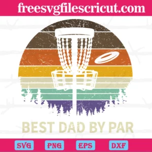Best Dad By Par Father'S Day, Layered Svg Files