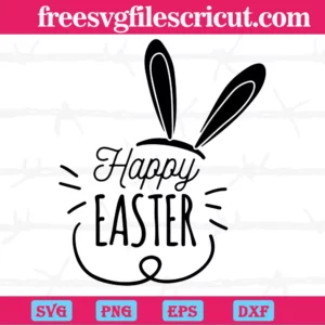 Bunny Ears Happy Easter Clipart Black And White, Svg Png Dxf Eps