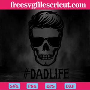 Dadlife Skull Father'S Day, Svg Png Dxf Eps Cricut Files Invert
