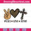 Peace Love Jesus, Layered Svg Files