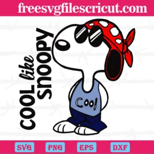 Cool Like Snoopy, Svg Png Dxf Eps Cricut Silhouette
