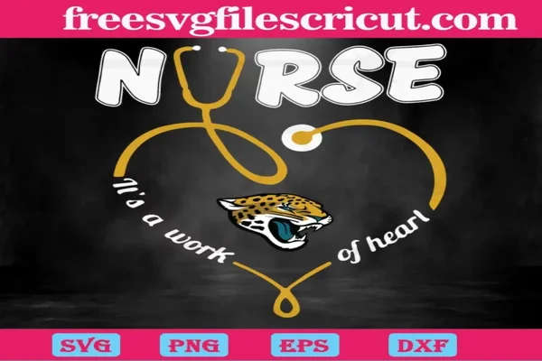 Nurse It Is A Work Of Heart Jacksonville Jaguars