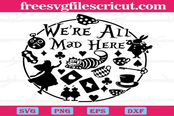  We are all mad here. Black & White Alice in Wonderland: SVG Bundle