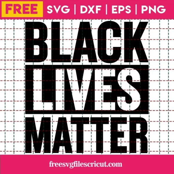 Black Lives Matter Svg Free