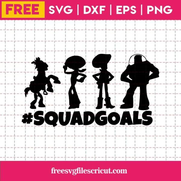 Toy Story Squad Goals Svg Free