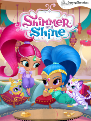 Shimmer And Shine