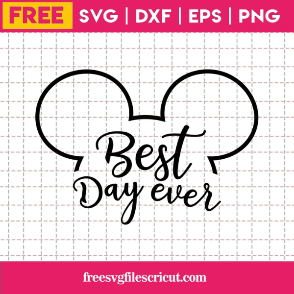 Best Day Ever mickey mouse ears SVG Free