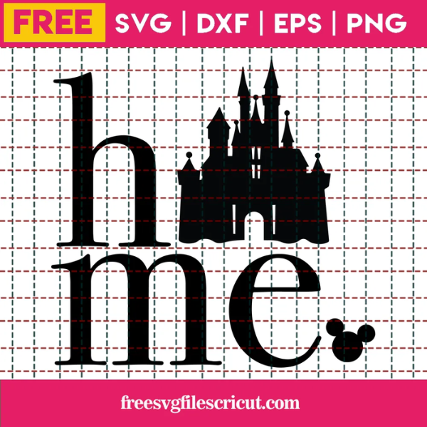 Disney Home Castle Svg Free